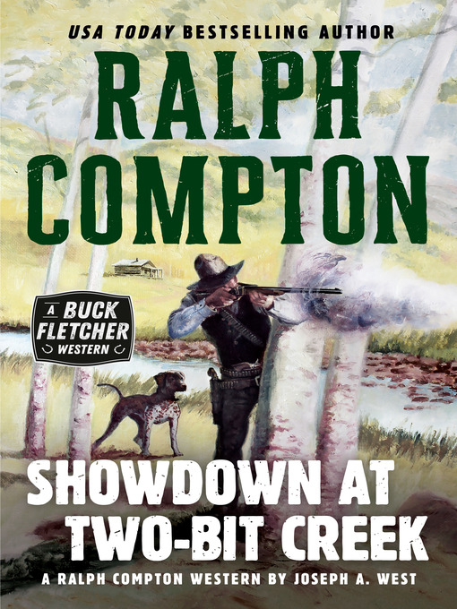 Title details for Showdown at Two-Bit Creek by Joseph A. West - Available